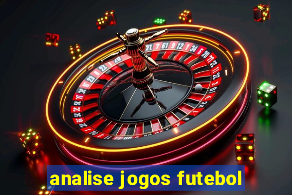 analise jogos futebol