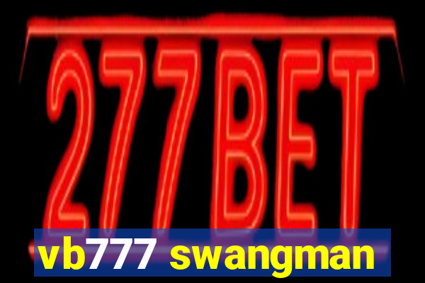 vb777 swangman