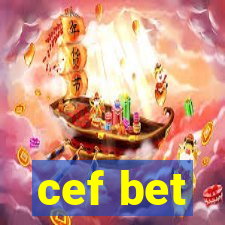 cef bet