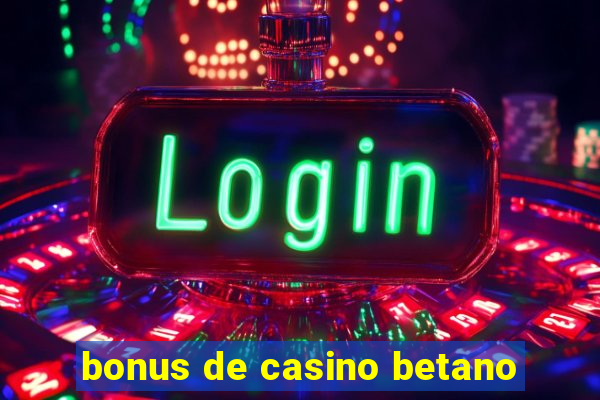 bonus de casino betano