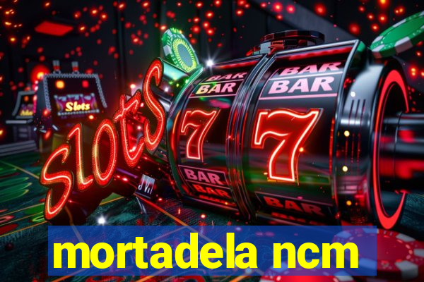 mortadela ncm