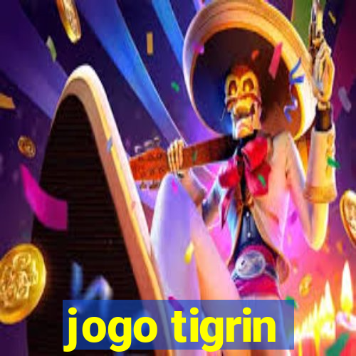 jogo tigrin