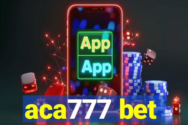 aca777 bet