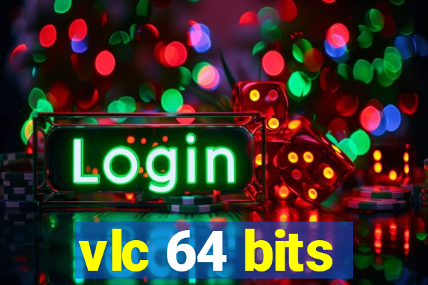 vlc 64 bits