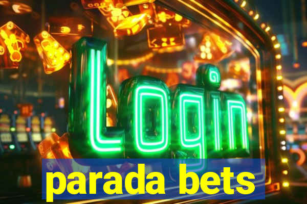 parada bets