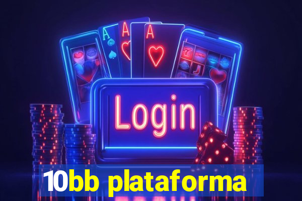 10bb plataforma