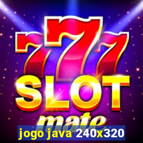 jogo java 240x320