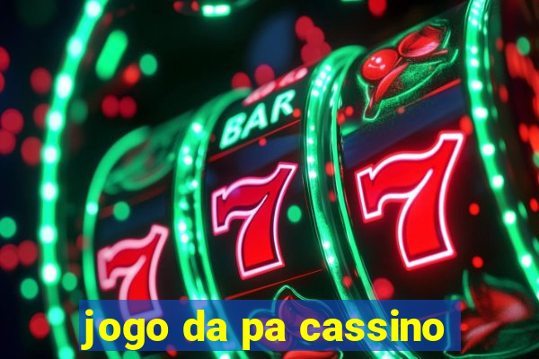 jogo da pa cassino