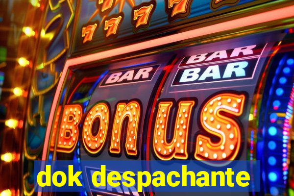 dok despachante