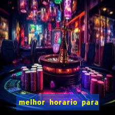 melhor horario para jogar no aviator