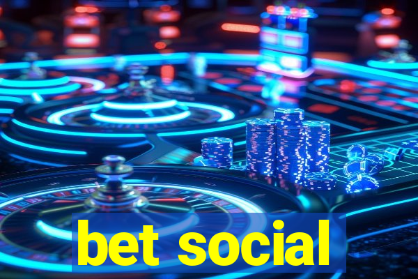 bet social