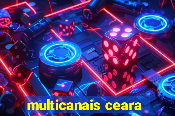 multicanais ceara