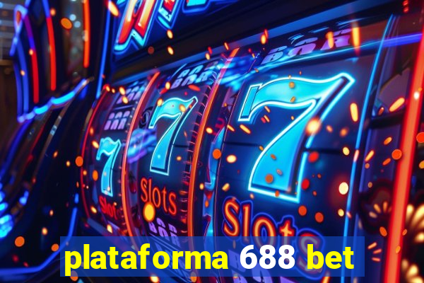 plataforma 688 bet