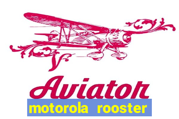 motorola rooster alarm sound download