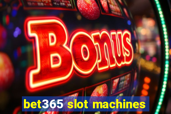 bet365 slot machines