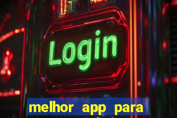 melhor app para apostar em jogos