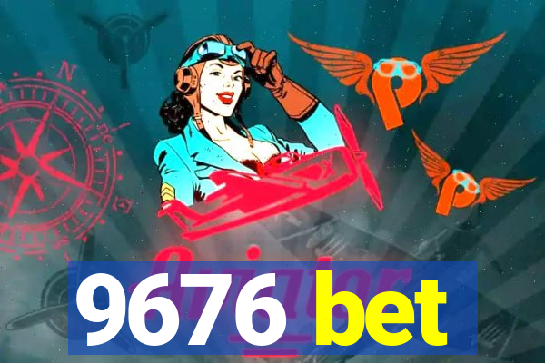 9676 bet