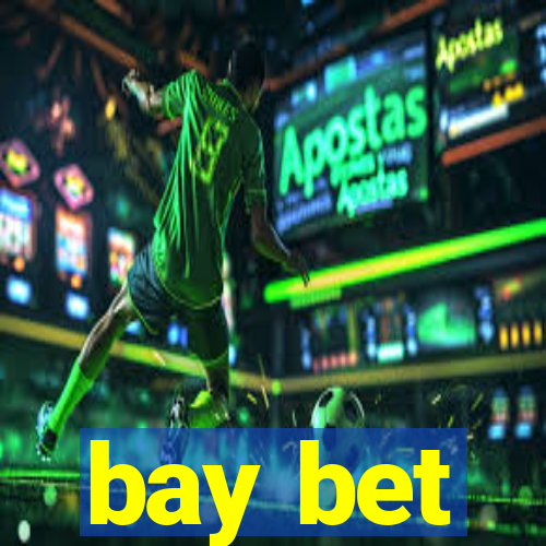 bay bet