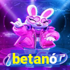 betanó