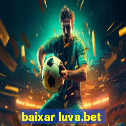 baixar luva.bet