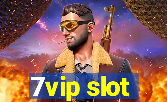 7vip slot