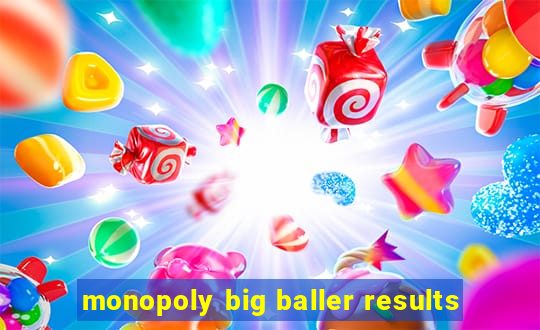 monopoly big baller results