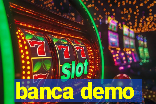 banca demo