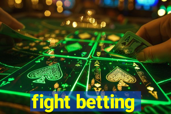 fight betting