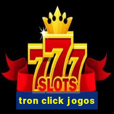 tron click jogos