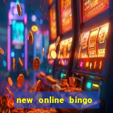 new online bingo sites 2019