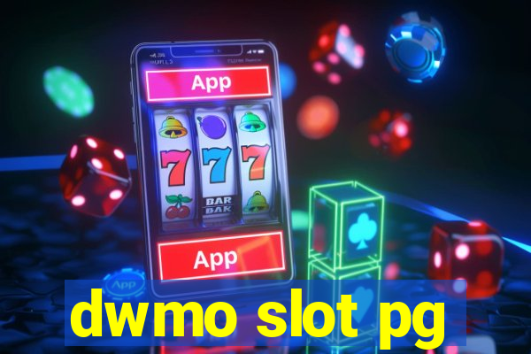 dwmo slot pg