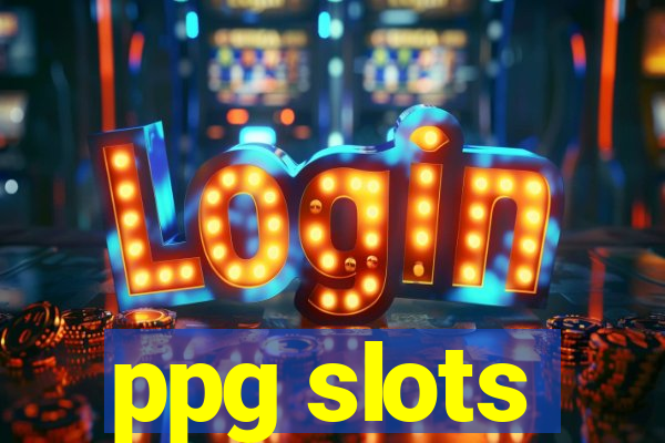 ppg slots