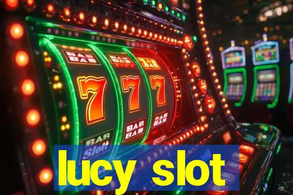 lucy slot