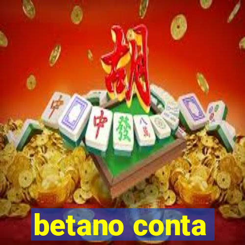 betano conta