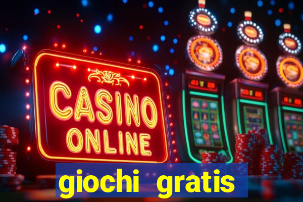 giochi gratis online slot machine