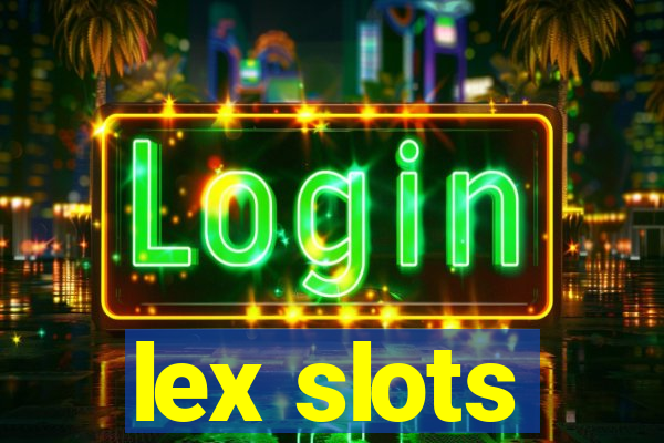 lex slots