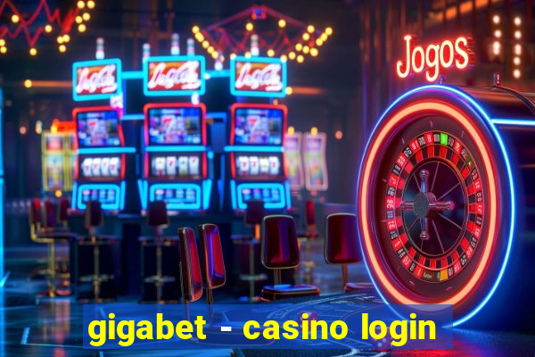 gigabet - casino login