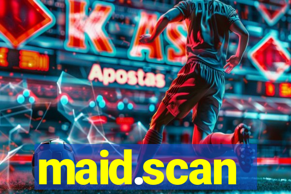 maid.scan