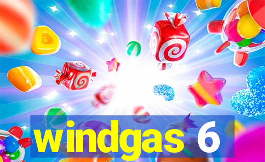 windgas 6