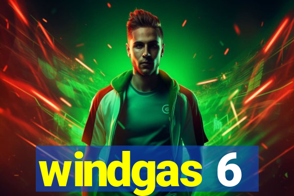 windgas 6