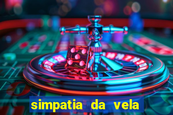 simpatia da vela para afastar rival