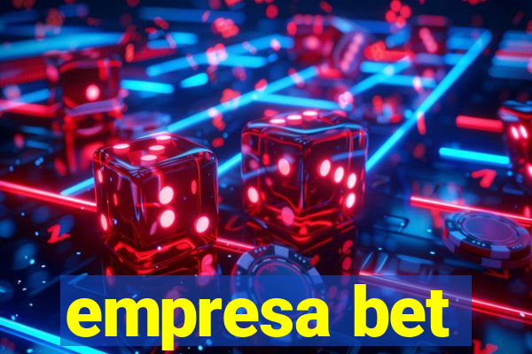 empresa bet