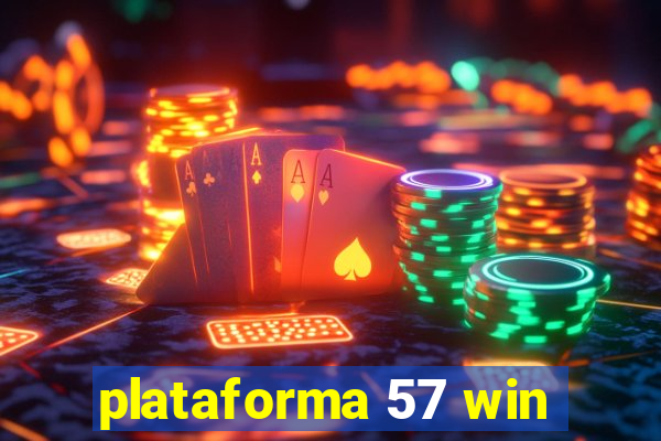 plataforma 57 win