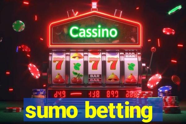 sumo betting