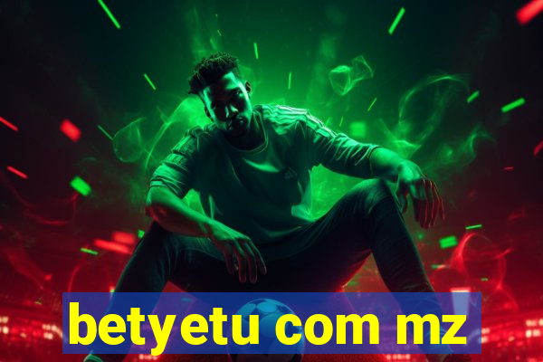 betyetu com mz