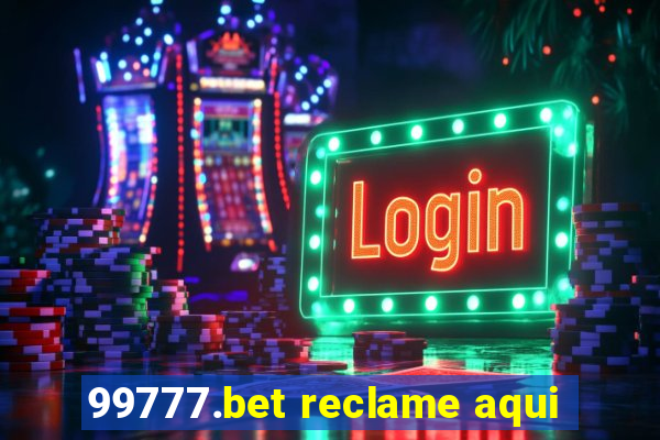 99777.bet reclame aqui