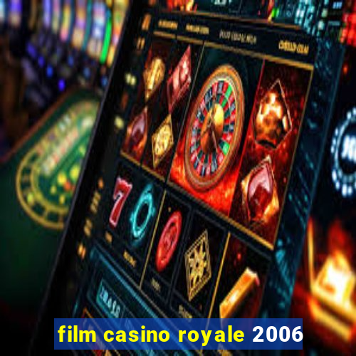 film casino royale 2006