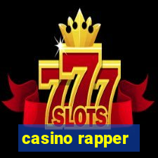 casino rapper