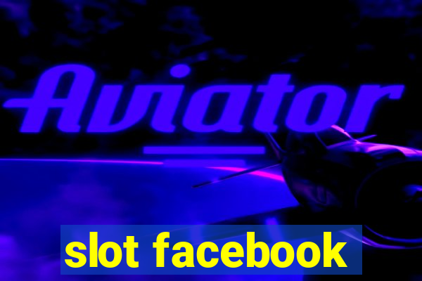 slot facebook