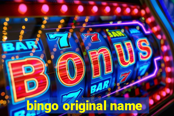 bingo original name